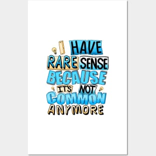 Common Sense is Rare Posters and Art